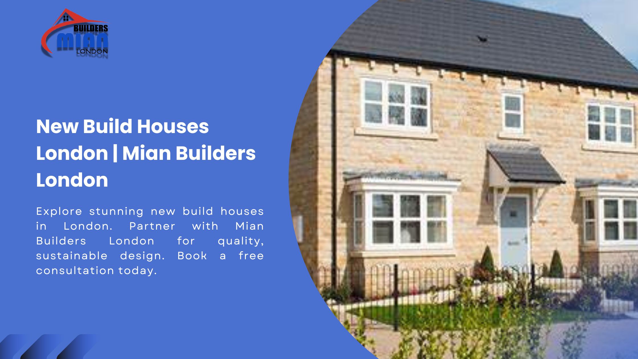 New Build Houses London Mian Builders London